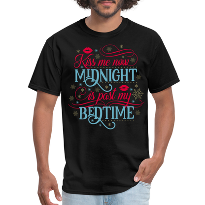 Kiss Me Now Midnight Is Past My Bedtime T-Shirt - black