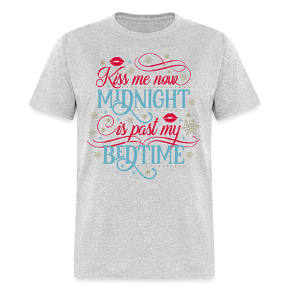 Kiss Me Now Midnight Is Past My Bedtime T-Shirt - heather gray