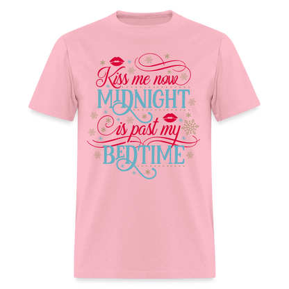 Kiss Me Now Midnight Is Past My Bedtime T-Shirt - pink