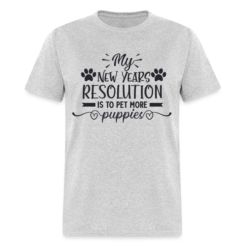 My New Years Resolution Is To Pet More Puppies T-Shirt - heather gray