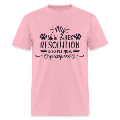 My New Years Resolution Is To Pet More Puppies T-Shirt - pink