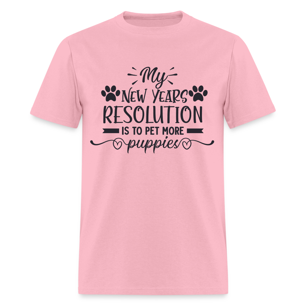 My New Years Resolution Is To Pet More Puppies T-Shirt - pink