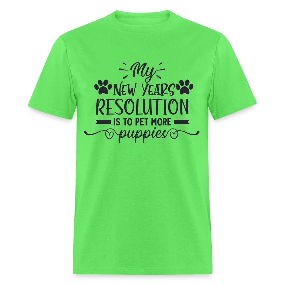My New Years Resolution Is To Pet More Puppies T-Shirt - kiwi