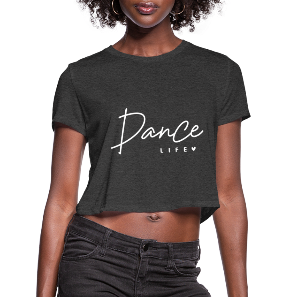 Dance Life Cropped T-Shirt - deep heather
