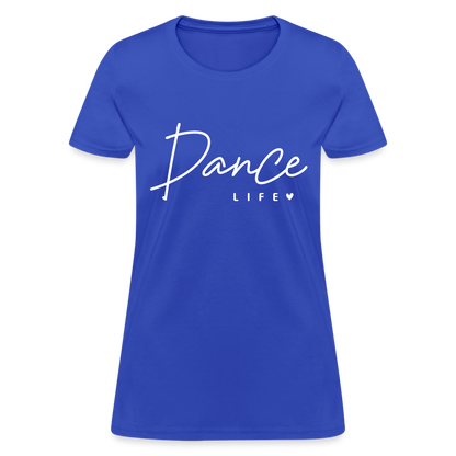 Dance Life Women's T-Shirt - royal blue