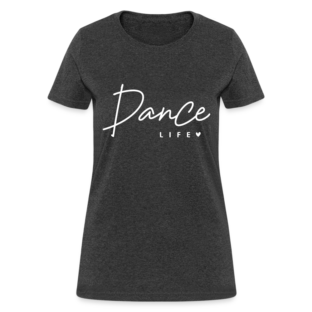 Dance Life Women's T-Shirt - heather black
