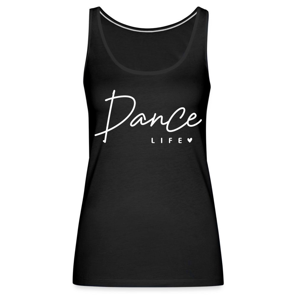 Dance Life : Women’s Premium Tank Top - black