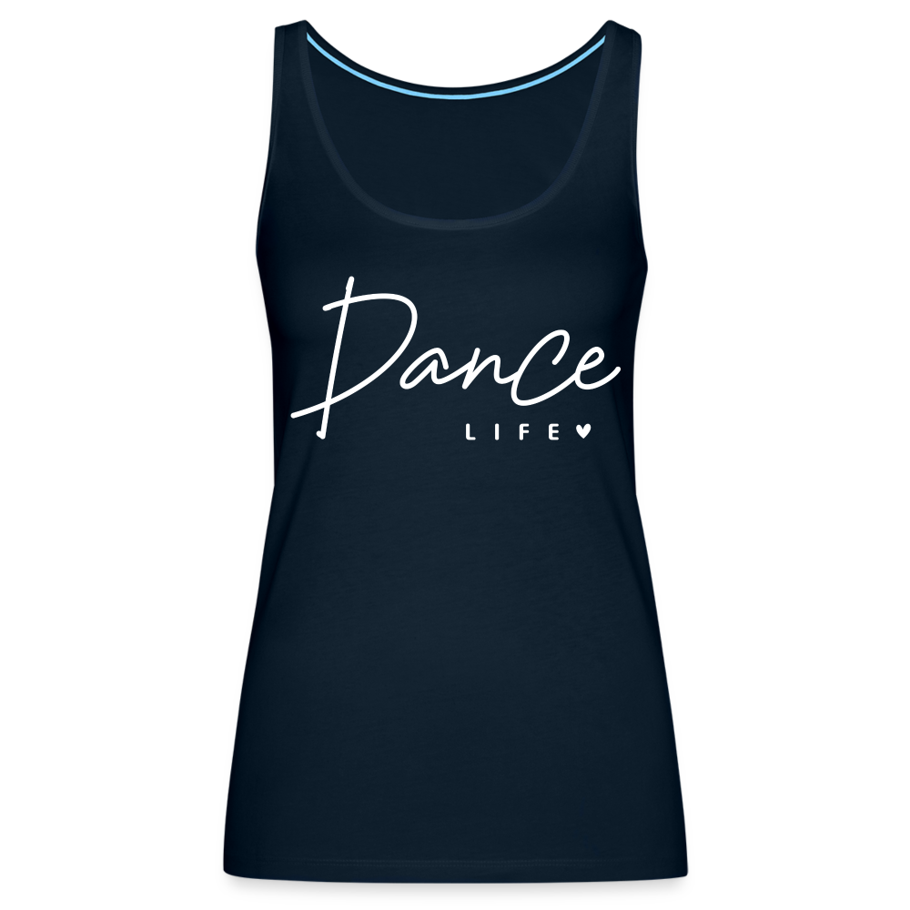 Dance Life : Women’s Premium Tank Top - deep navy
