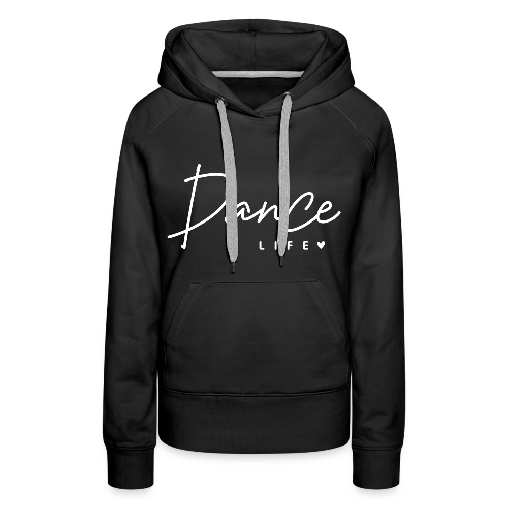 Dance Life : Women’s Premium Hoodie - black