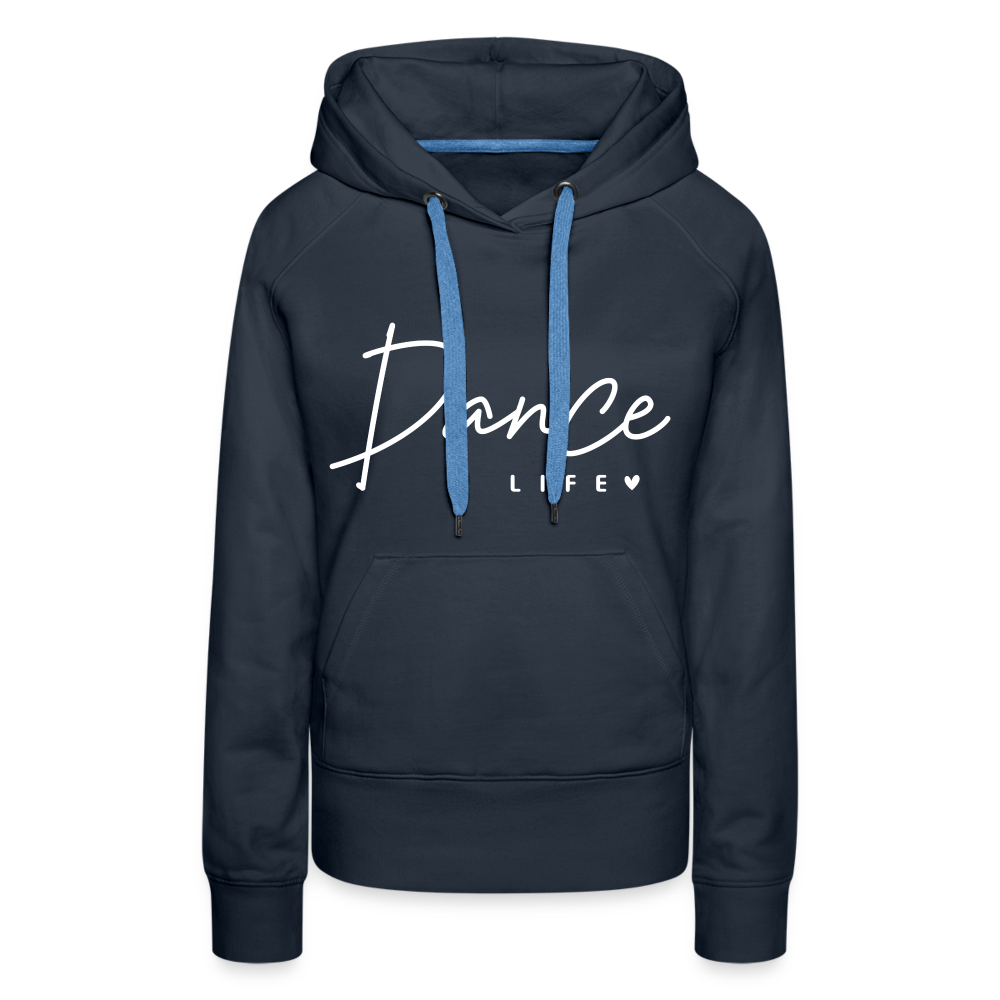 Dance Life : Women’s Premium Hoodie - navy