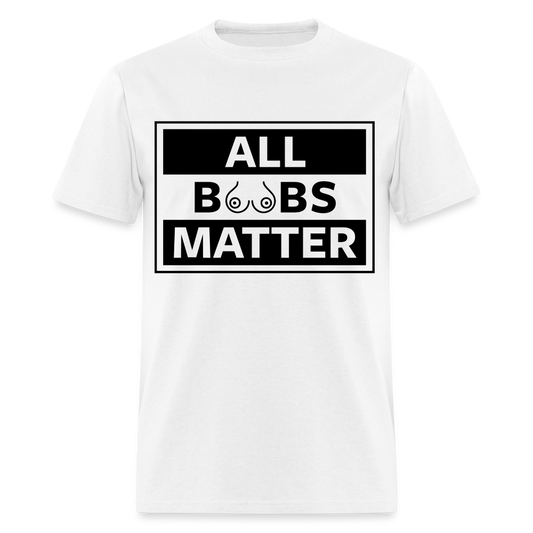 All Boobs Matter T-Shirt - white