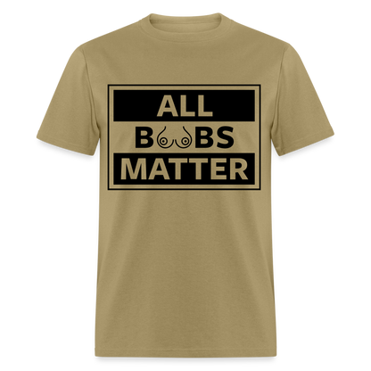 All Boobs Matter T-Shirt - khaki