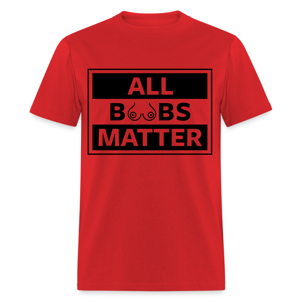 All Boobs Matter T-Shirt - red