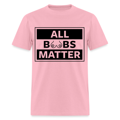 All Boobs Matter T-Shirt - pink