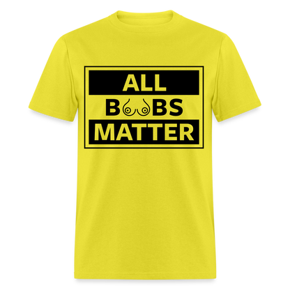 All Boobs Matter T-Shirt - yellow