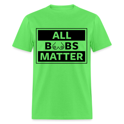 All Boobs Matter T-Shirt - kiwi