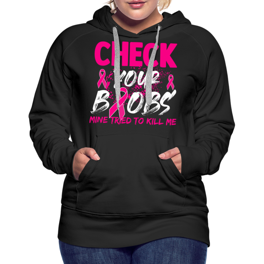 Check Your Boobs Women’s Premium Hoodie (Breast Cancer Awareness) - black