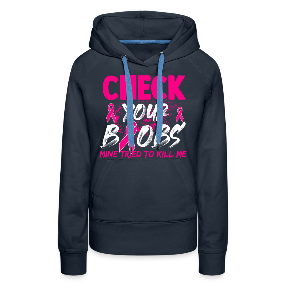 Check Your Boobs Women’s Premium Hoodie (Breast Cancer Awareness) - navy
