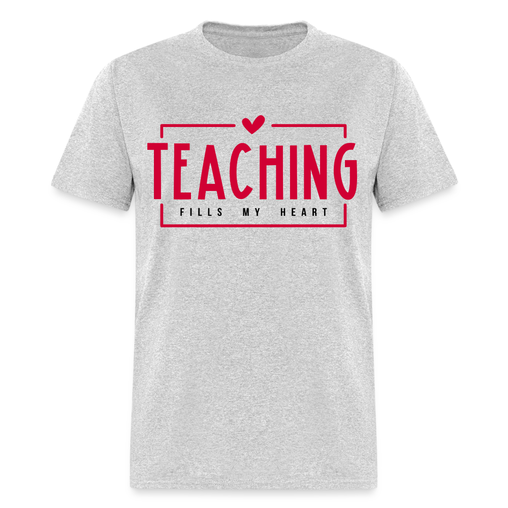 Teaching Fills My Heart T-Shirt - heather gray