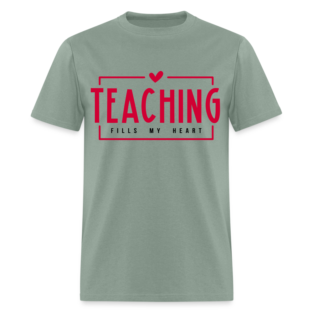 Teaching Fills My Heart T-Shirt - sage