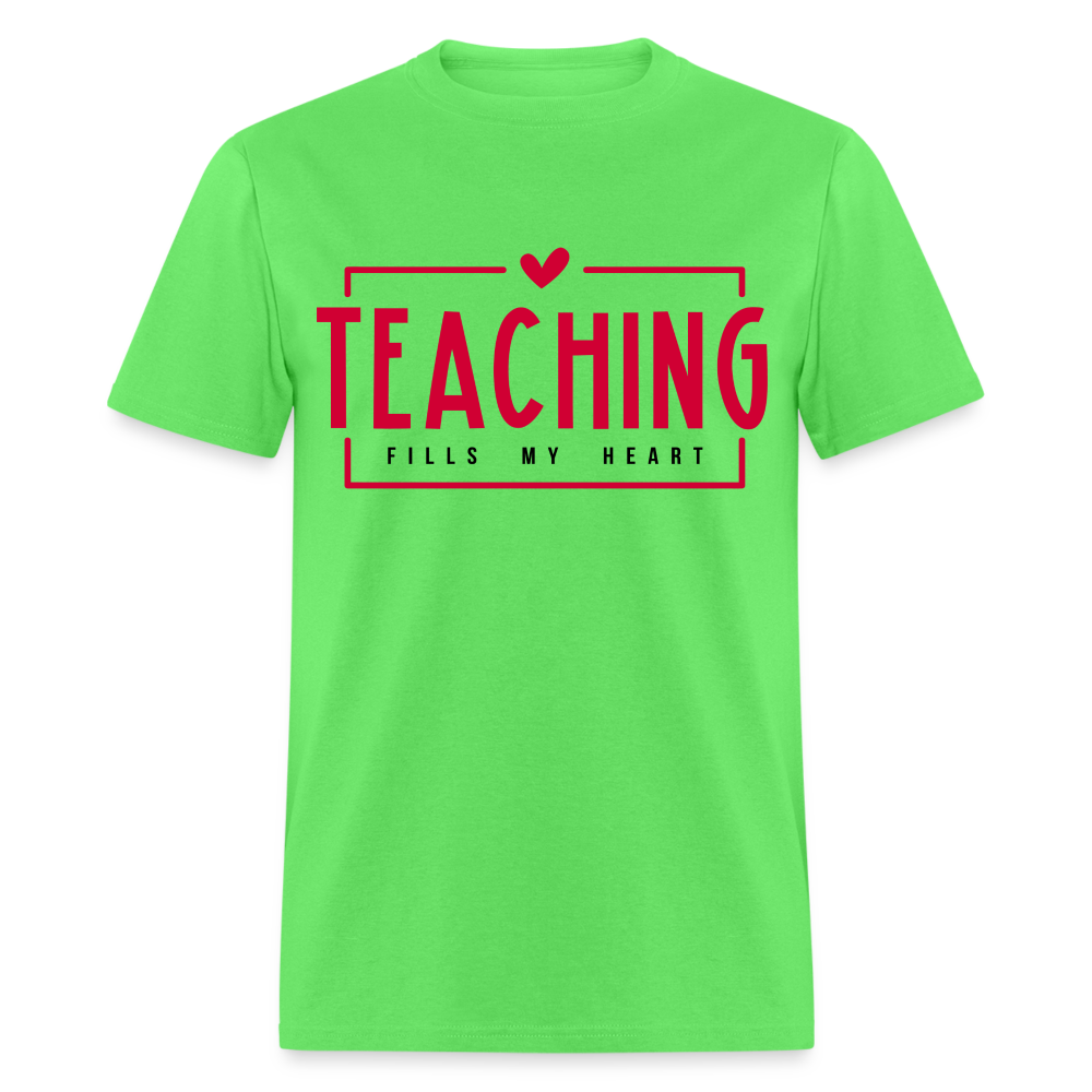 Teaching Fills My Heart T-Shirt - kiwi