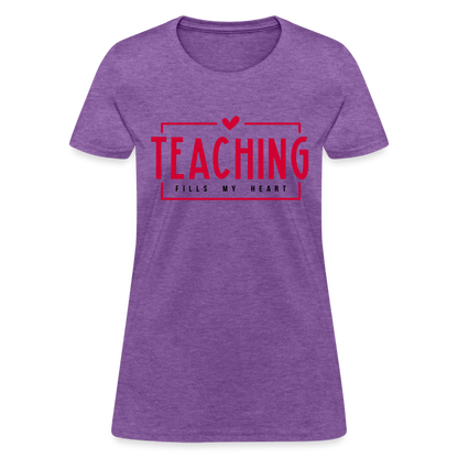 Teaching Fills My Heart Women's T-Shirt - purple heather