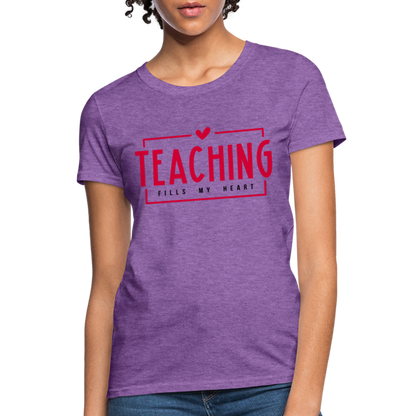 Teaching Fills My Heart Women's T-Shirt - purple heather
