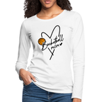 Basketball Mom : Women's Premium Long Sleeve T-Shirt