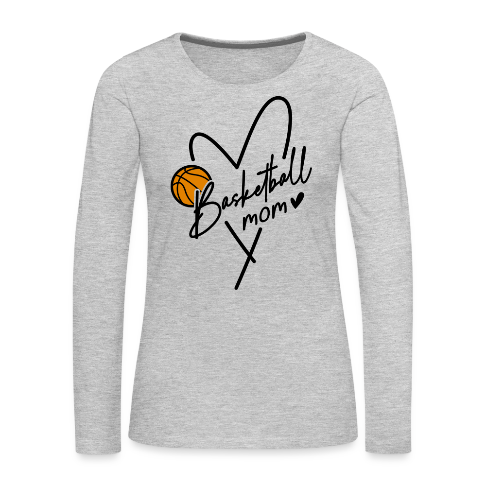 Basketball Mom : Women's Premium Long Sleeve T-Shirt - heather gray