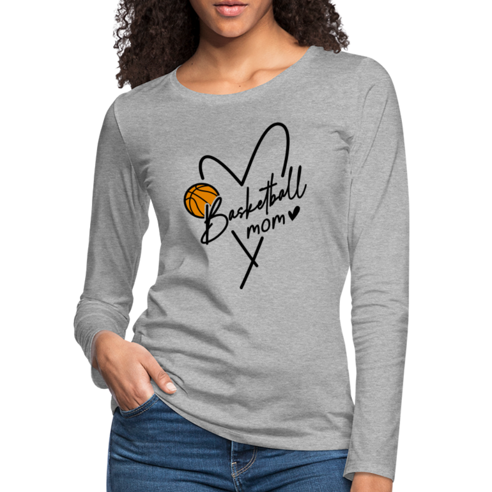 Basketball Mom : Women's Premium Long Sleeve T-Shirt - heather gray