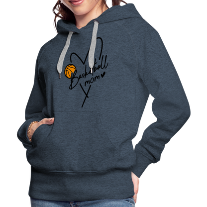 Basketball Mom : Women’s Premium Hoodie - heather denim