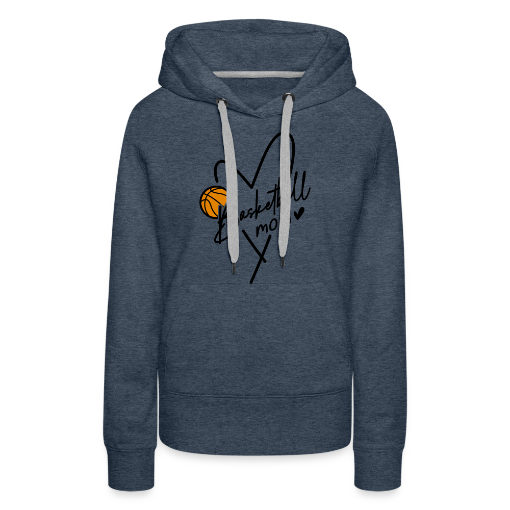 Basketball Mom : Women’s Premium Hoodie - heather denim