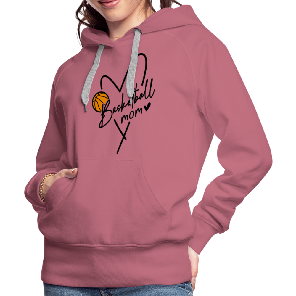 Basketball Mom : Women’s Premium Hoodie - mauve