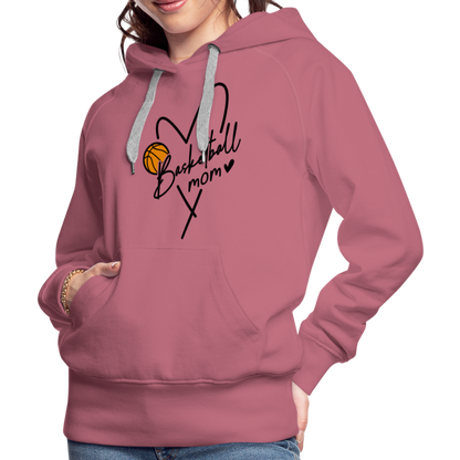 Basketball Mom : Women’s Premium Hoodie - mauve