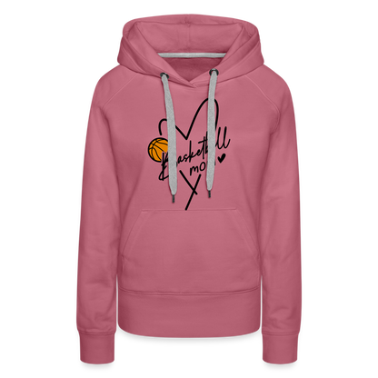 Basketball Mom : Women’s Premium Hoodie - mauve