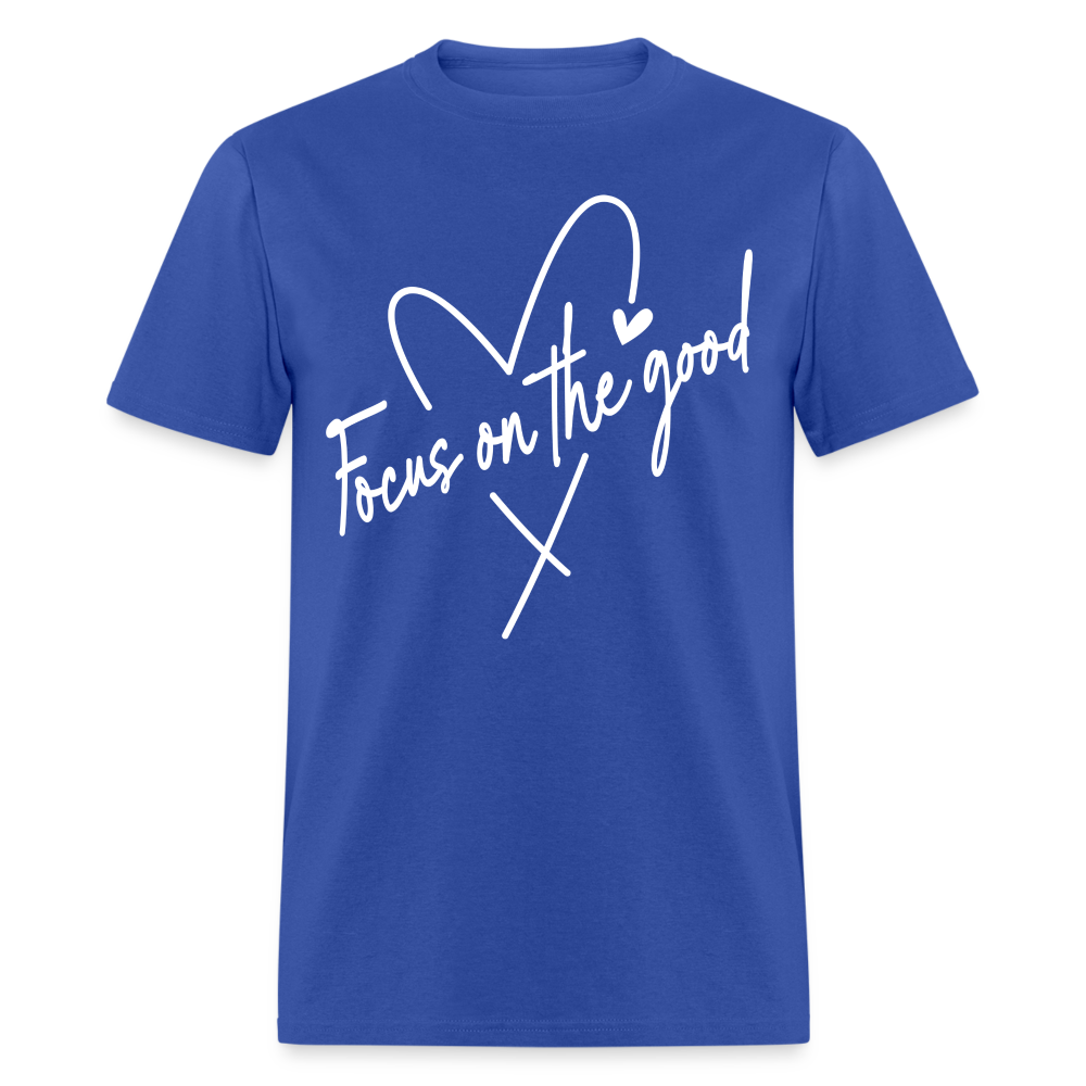 Focus on the Good : Classic T-Shirt (White Letters) - royal blue