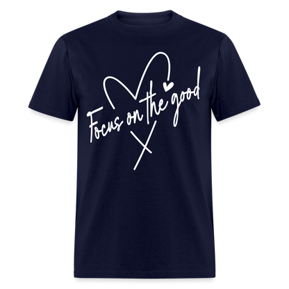 Focus on the Good : Classic T-Shirt (White Letters) - navy
