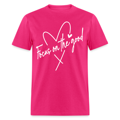 Focus on the Good : Classic T-Shirt (White Letters) - fuchsia