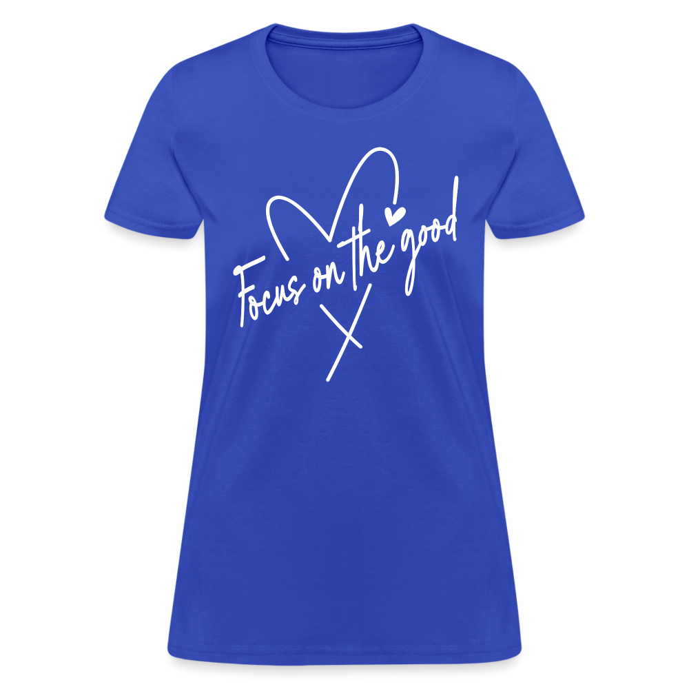 Focus on the Good : Women's T-Shirt - royal blue