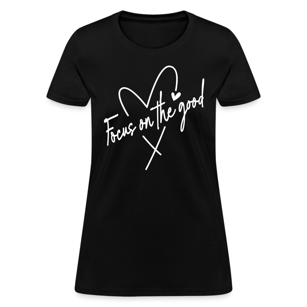 Focus on the Good : Women's T-Shirt - black