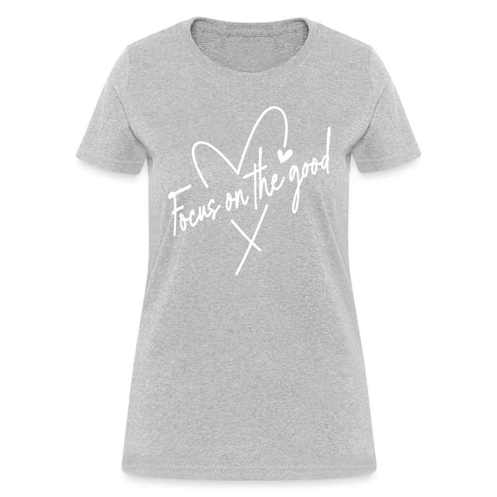 Focus on the Good : Women's T-Shirt - heather gray
