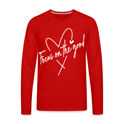 Focus on the Good : Men's Premium Long Sleeve T-Shirt (White Letters) - red