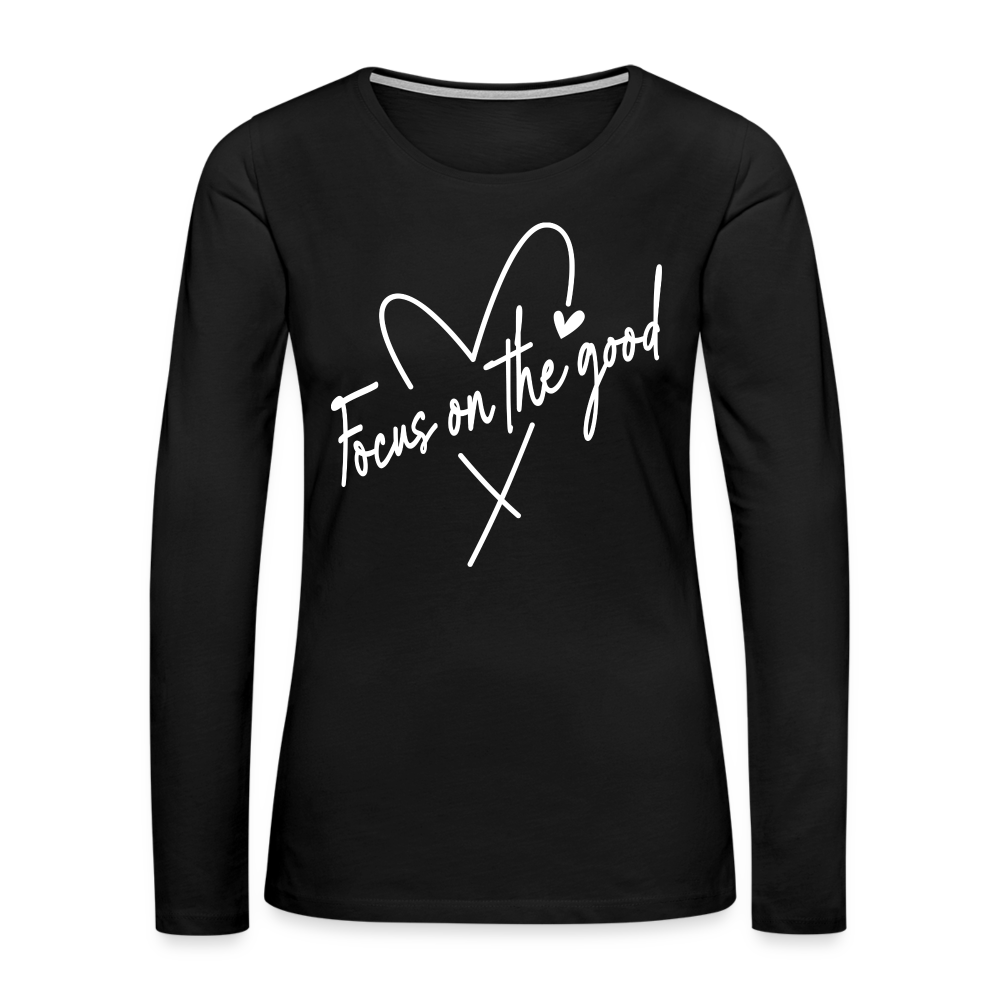 Focus on the Good : Women's Premium Long Sleeve T-Shirt - black