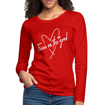 Focus on the Good : Women's Premium Long Sleeve T-Shirt - red