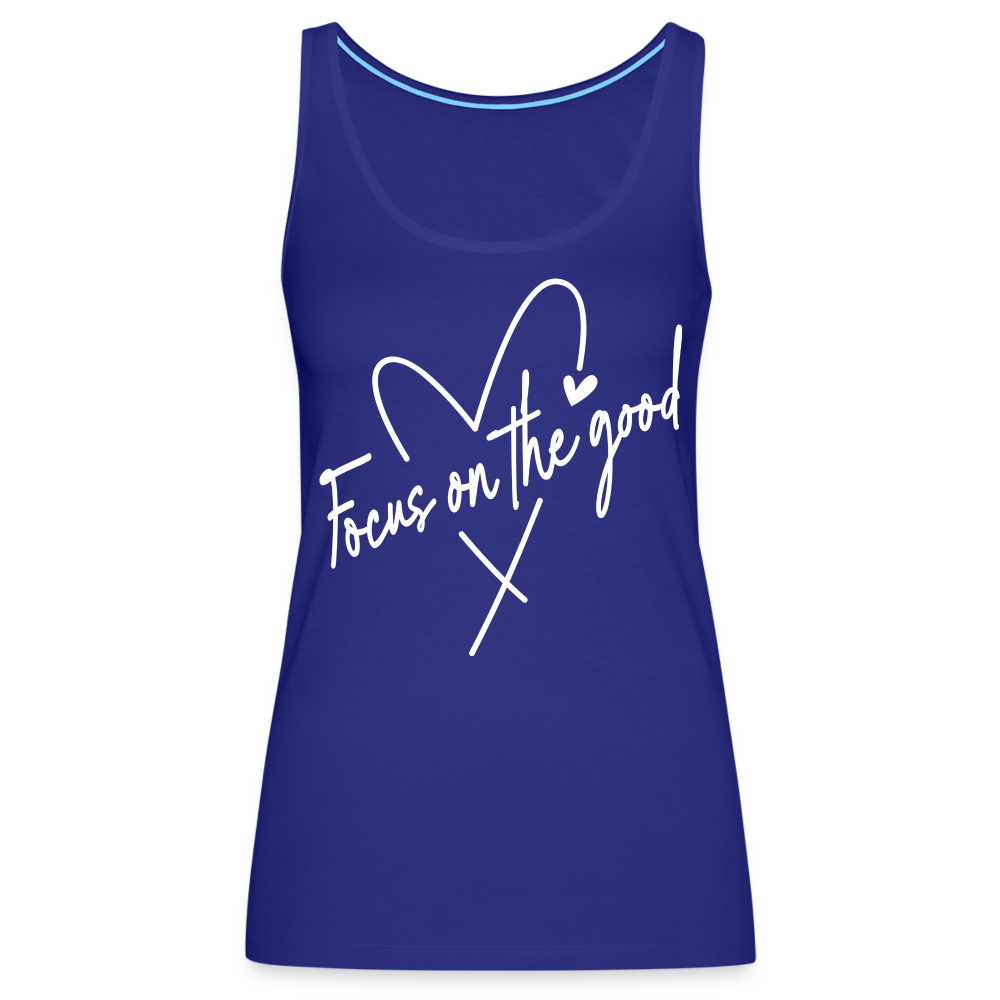 Focus on the Good : Women’s Premium Tank Top (White Letters) - royal blue