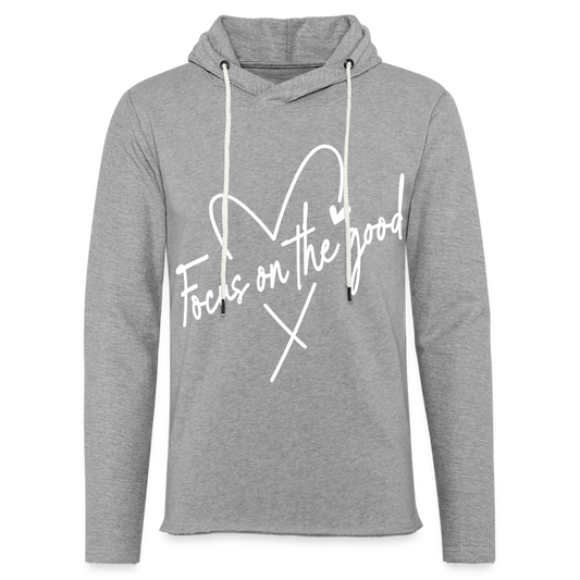 Focus on the Good : Lightweight Terry Hoodie (White Letters) - heather gray