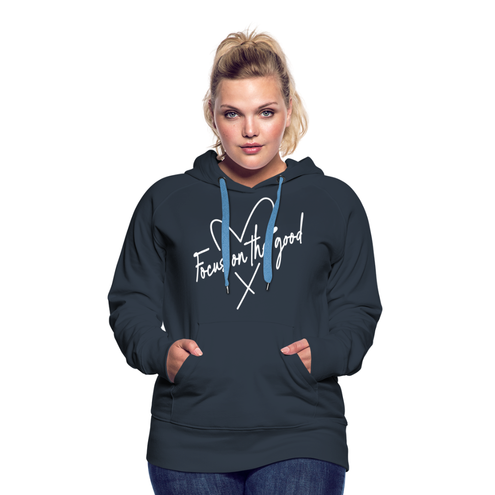 Focus on the Good : Women’s Premium Hoodie (White Letters) - navy