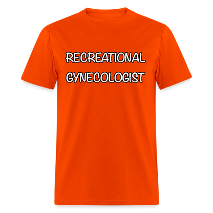 Recreational Gynecologist T-Shirt - orange