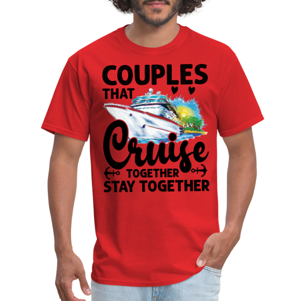 Couples That Cruise Together Stay Together T-Shirt (Cruising) - red