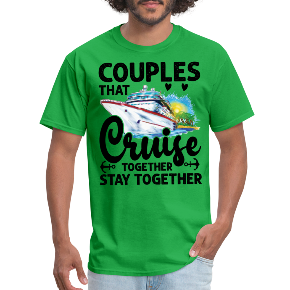 Couples That Cruise Together Stay Together T-Shirt (Cruising) - bright green